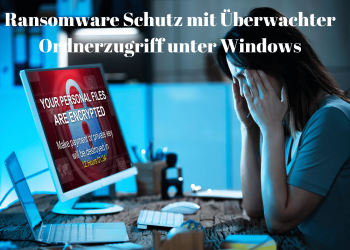Windows gegen Ransomware schützen