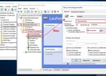 Mit den Gruppenrichtlinien ein Netzlaufwerk einbinden - Neues Laufwerk in den GPOs hinzufügen