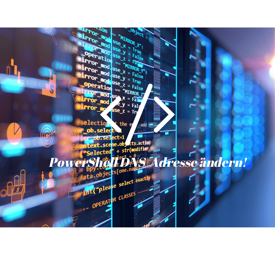Im Windows 10 Betriebssystem eine statische IP Adresse vergeben 10 Mit der PowerShell DNS Server ändern!