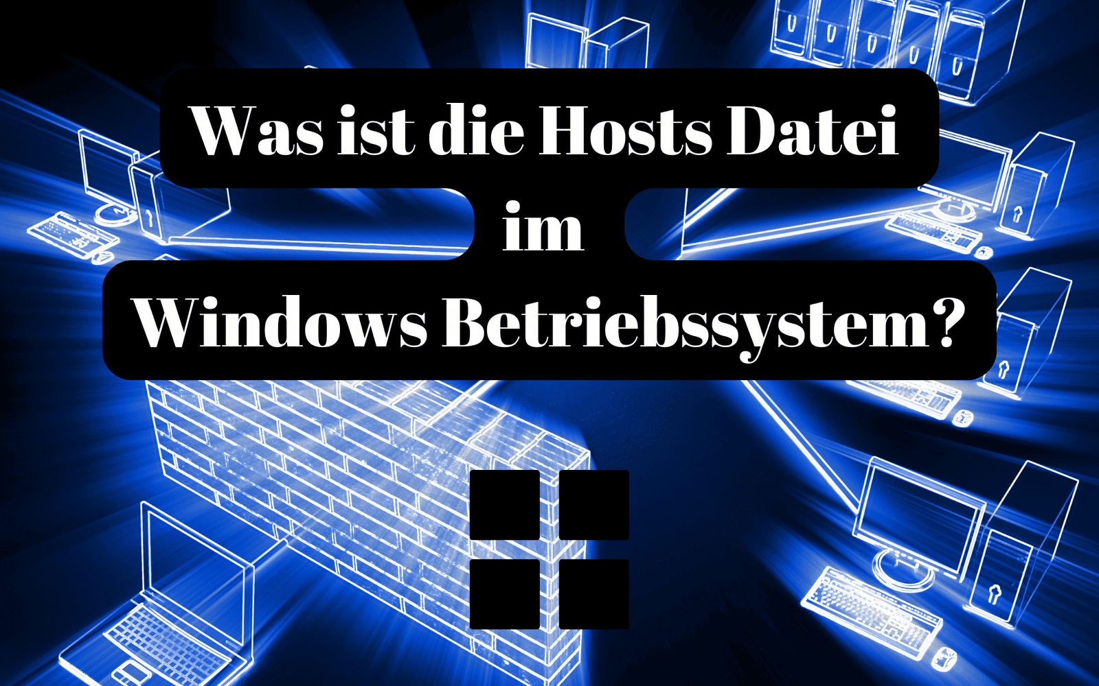 How To - So einfach funktioniert die DNS Manipulation 1 Hosts File Windows – was ist das?