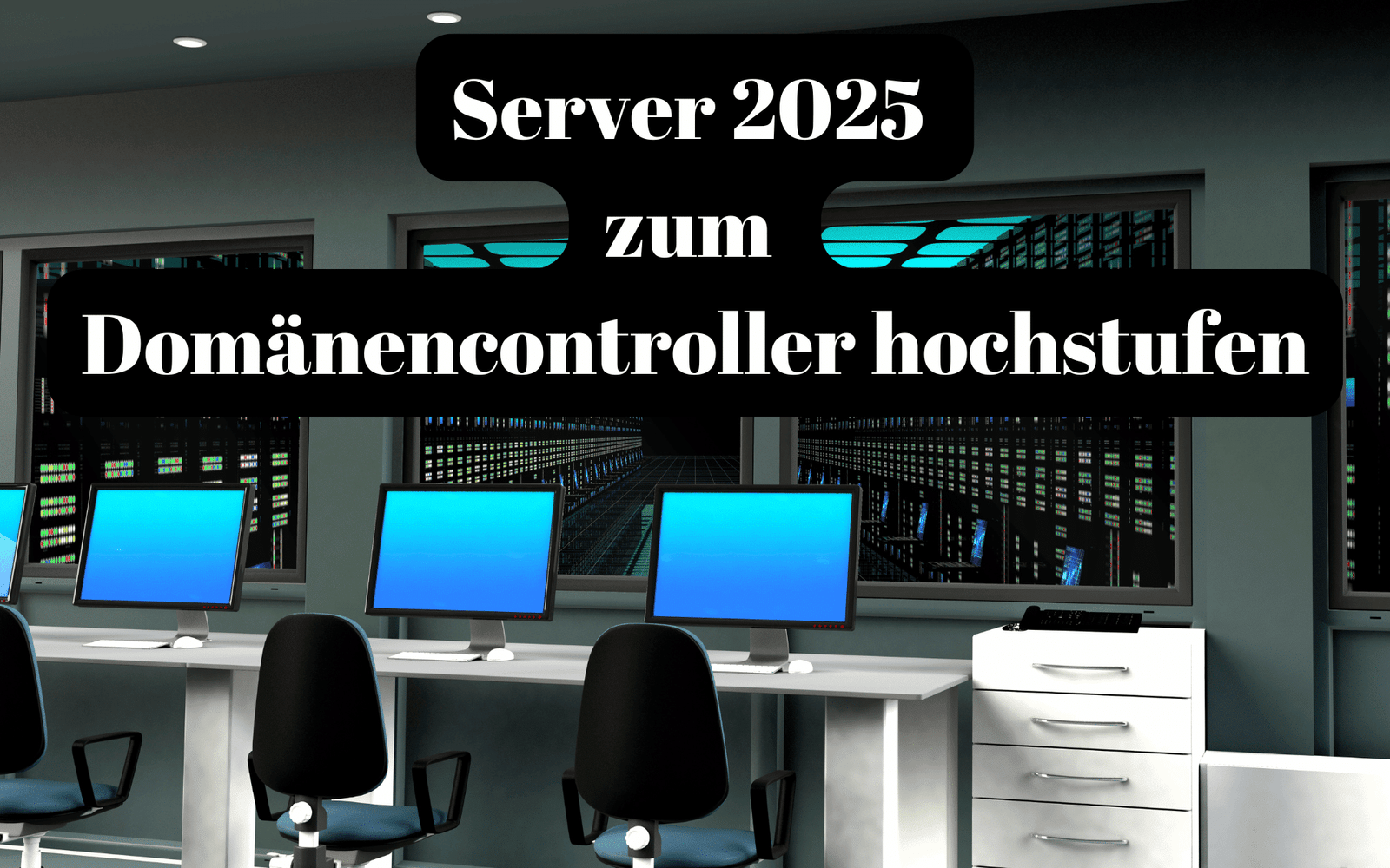 Windows Server 2025 zum Domänencontroller hochstufen