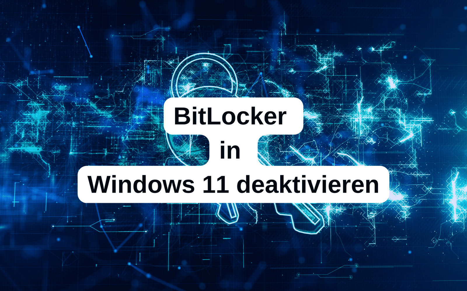 BitLocker in Windows 11 deaktivieren
