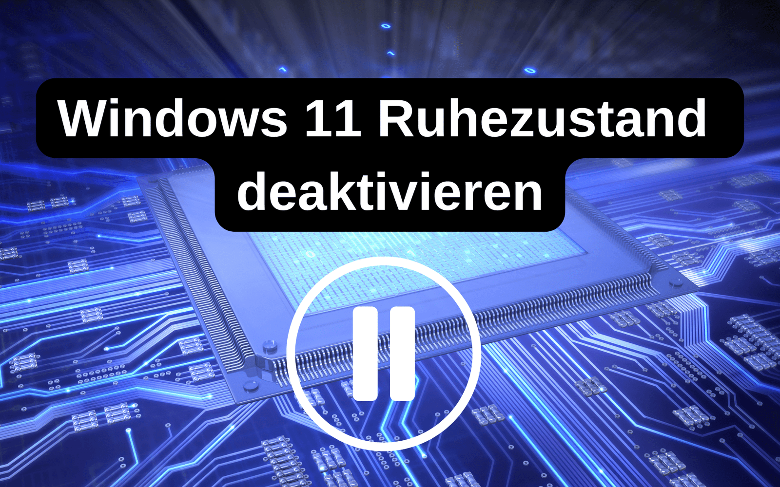 Windows 11 Ruhezustand deaktivieren