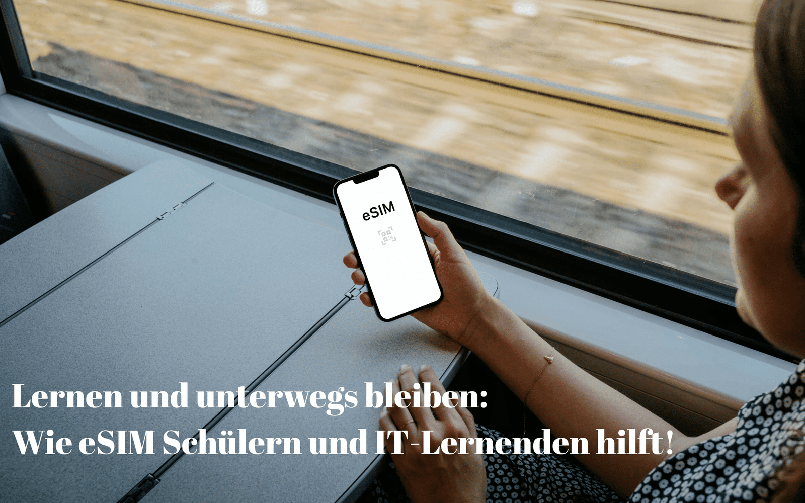 Lernen und unterwegs bleiben Wie eSIM Schülern und IT-Lernenden hilft!