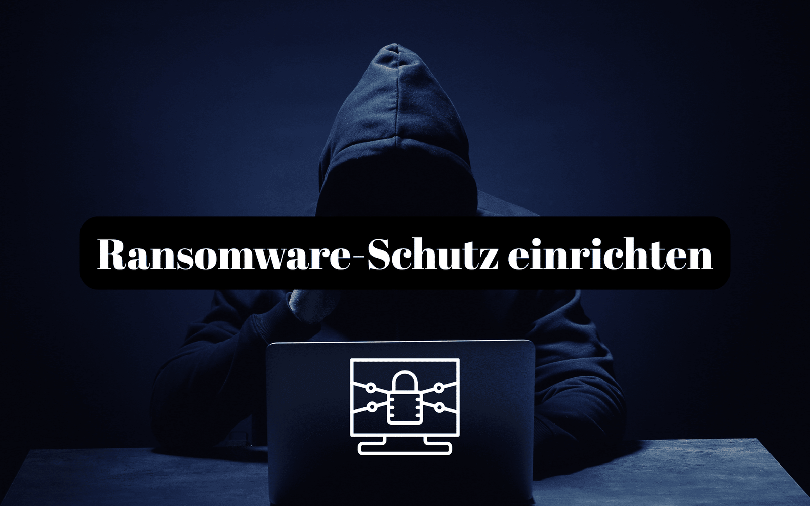 Ransomware-Schutz einrichten